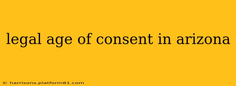 legal age of consent in arizona