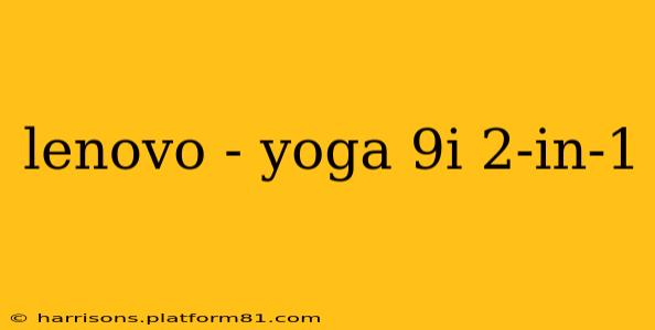 lenovo - yoga 9i 2-in-1