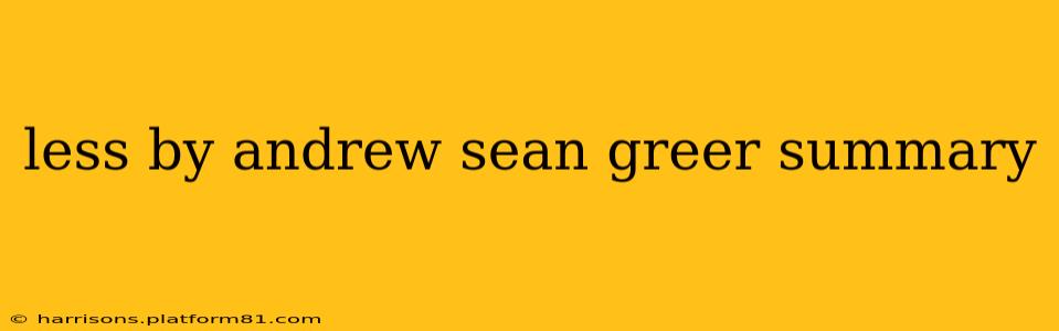 less by andrew sean greer summary