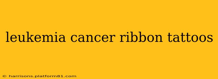 leukemia cancer ribbon tattoos
