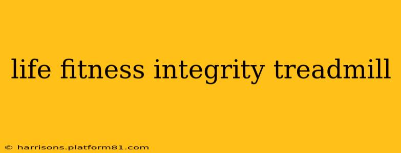 life fitness integrity treadmill