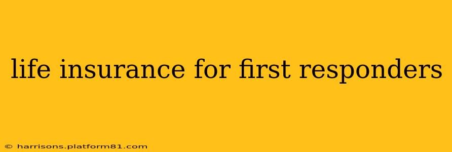 life insurance for first responders