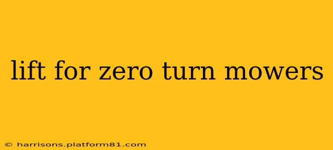 lift for zero turn mowers