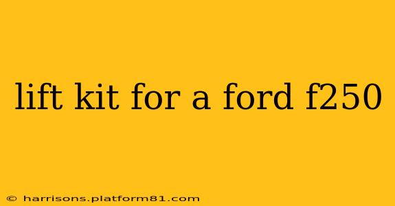 lift kit for a ford f250