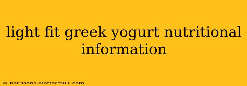light fit greek yogurt nutritional information