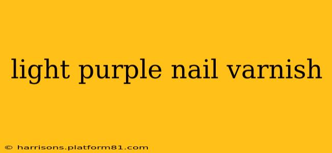 light purple nail varnish