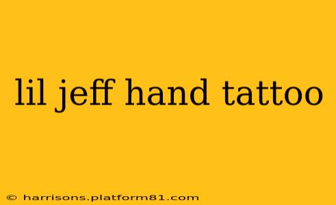 lil jeff hand tattoo