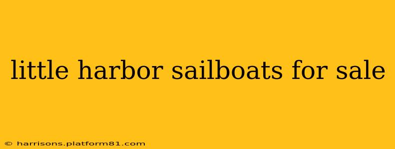 little harbor sailboats for sale
