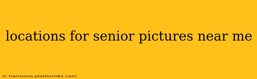 locations for senior pictures near me