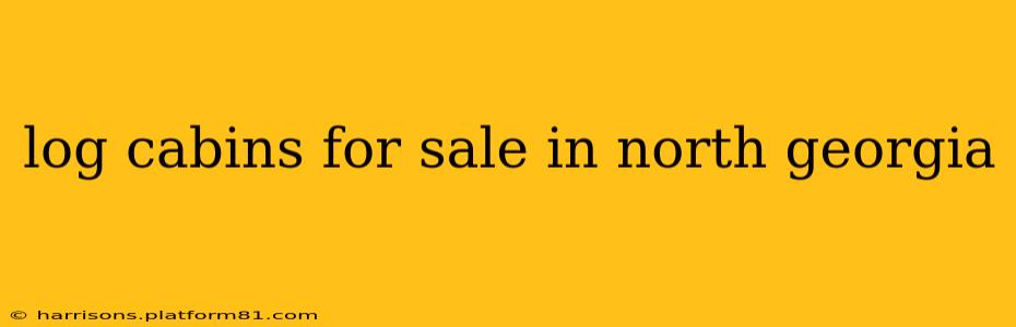 log cabins for sale in north georgia
