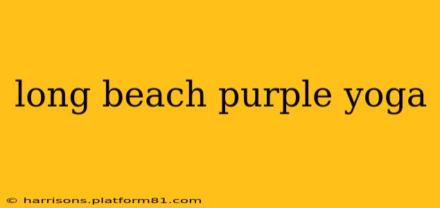 long beach purple yoga