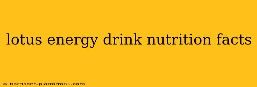 lotus energy drink nutrition facts