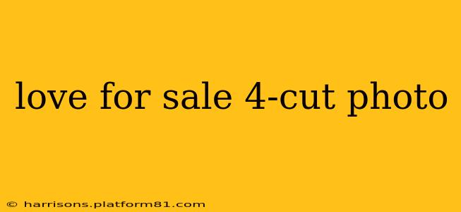 love for sale 4-cut photo