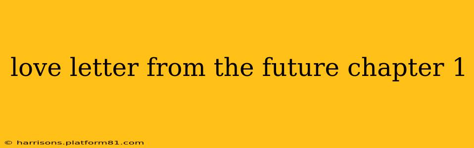 love letter from the future chapter 1