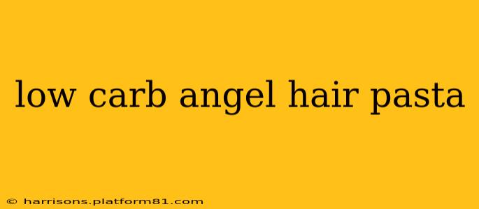 low carb angel hair pasta