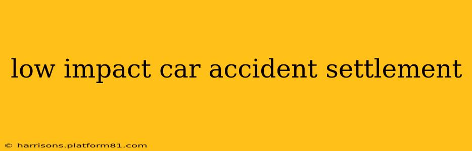 low impact car accident settlement