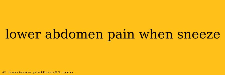 lower abdomen pain when sneeze