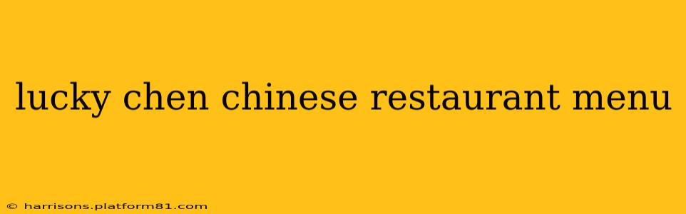 lucky chen chinese restaurant menu