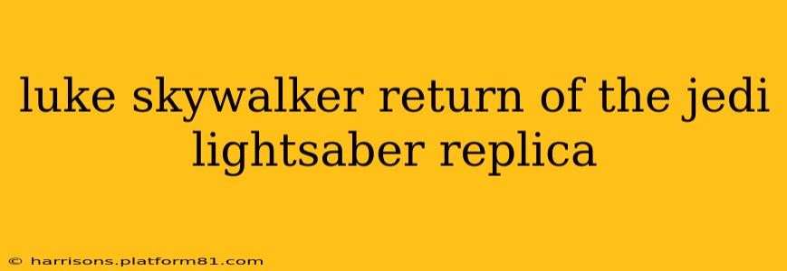 luke skywalker return of the jedi lightsaber replica