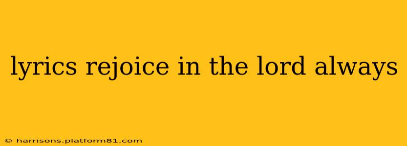 lyrics rejoice in the lord always
