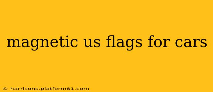 magnetic us flags for cars