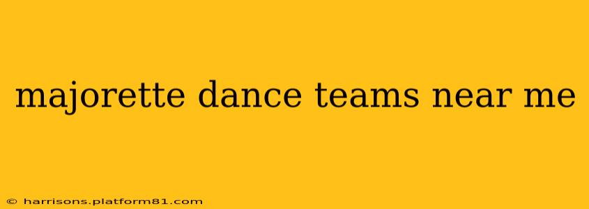 majorette dance teams near me