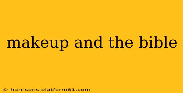 makeup and the bible