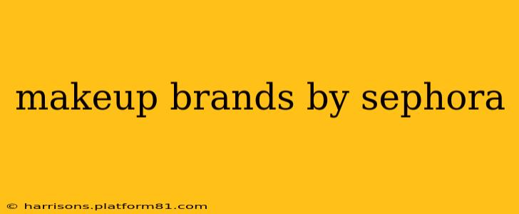 makeup brands by sephora
