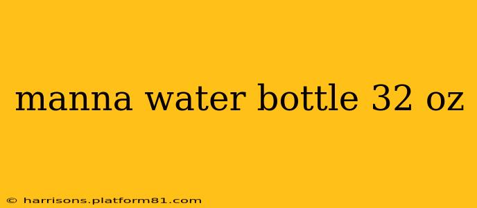 manna water bottle 32 oz