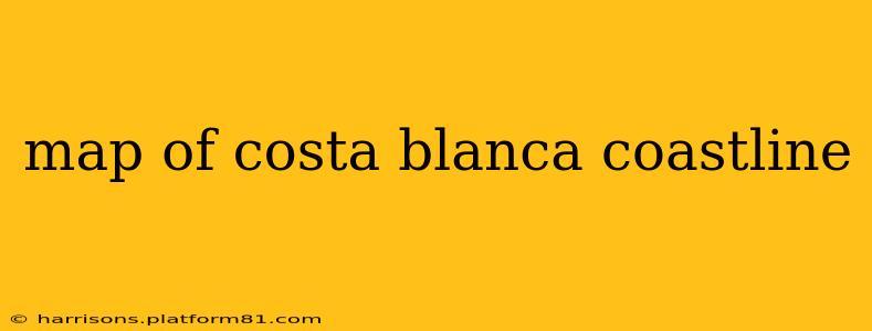 map of costa blanca coastline