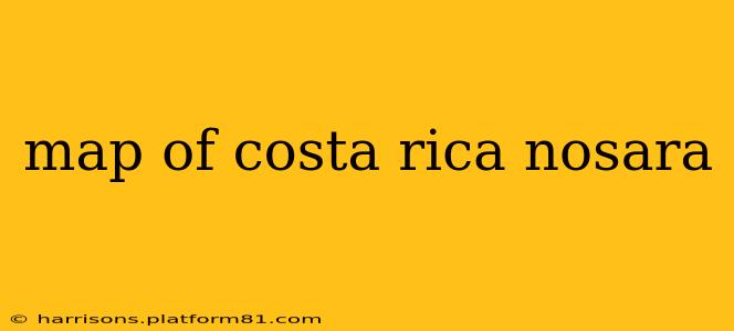 map of costa rica nosara