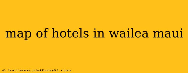 map of hotels in wailea maui