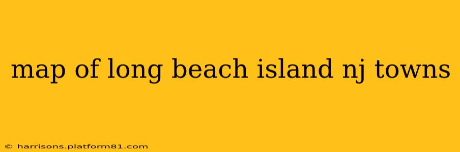 map of long beach island nj towns