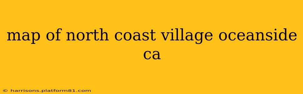 map of north coast village oceanside ca