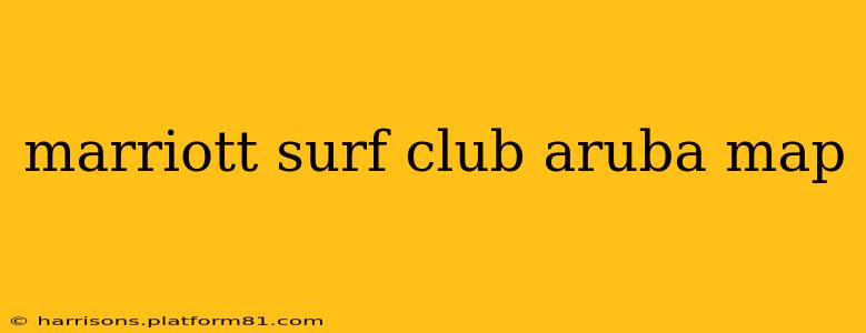 marriott surf club aruba map