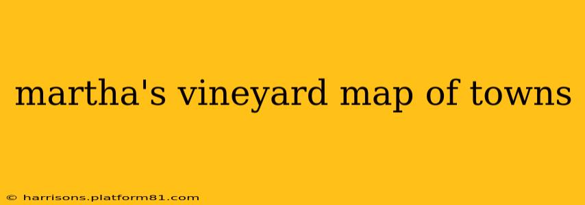 martha's vineyard map of towns
