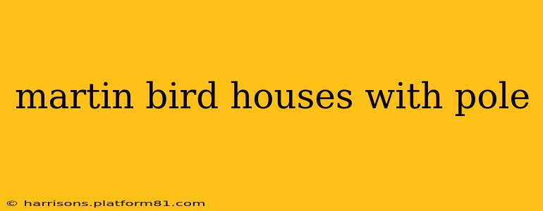 martin bird houses with pole