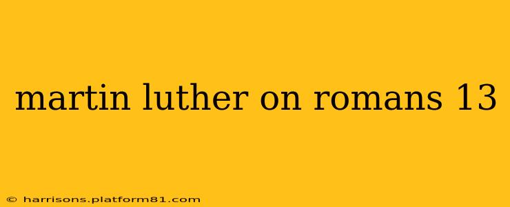 martin luther on romans 13