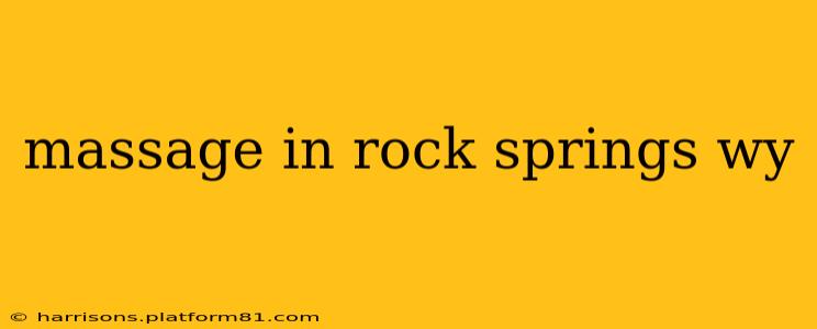 massage in rock springs wy