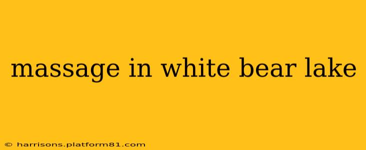 massage in white bear lake