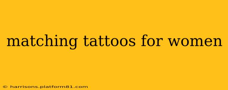 matching tattoos for women