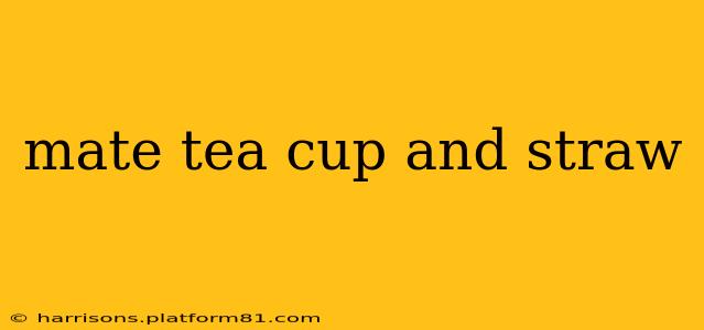 mate tea cup and straw