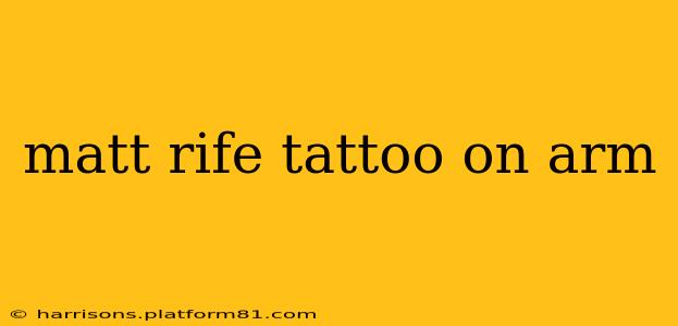 matt rife tattoo on arm