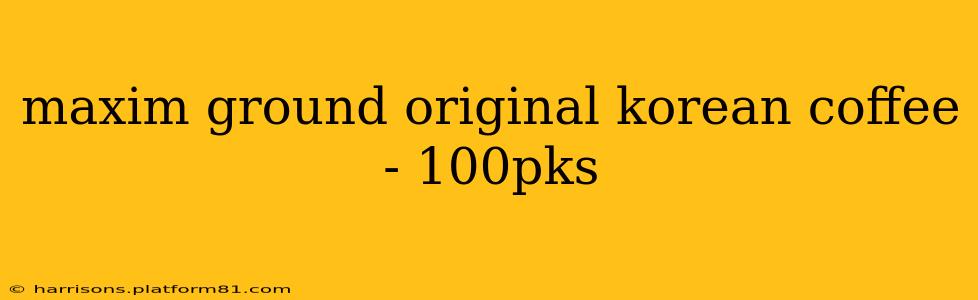 maxim ground original korean coffee - 100pks