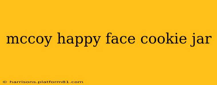 mccoy happy face cookie jar
