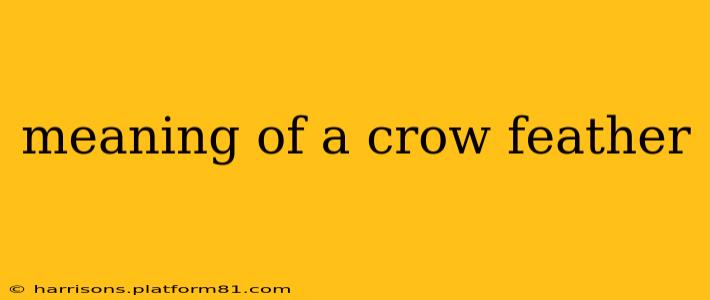 meaning of a crow feather
