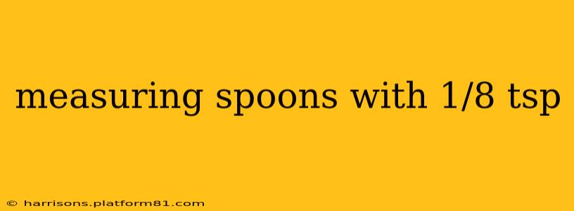 measuring spoons with 1/8 tsp