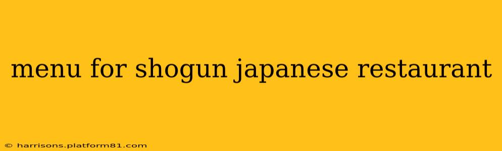 menu for shogun japanese restaurant