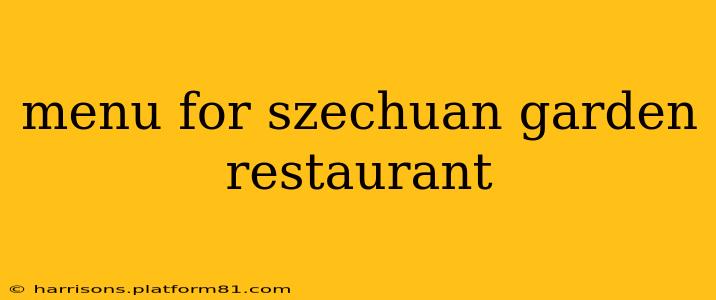 menu for szechuan garden restaurant