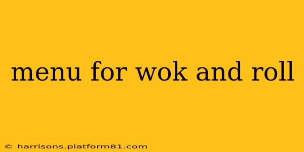 menu for wok and roll